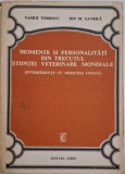 Momente si personalitati din trecutul stiintei veterinare mondiale (Interferente cu medicina umana) &ndash; Vasile Tomescu, Ion M. Gavrila