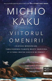 Viitorul omenirii - Paperback brosat - Michio Kaku - Trei