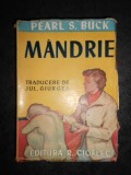 PEARL S. BUCK - MANDRIE (editie veche)