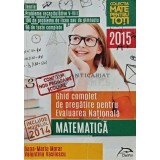 Matematica. Ghid complet de pregatire pentru Evaluarea Nationala 2015 - 2014 - Dana Maria Morar (AG21)
