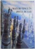 MATURI TIPICE IN SAH de GABRIEL GEORGESCU si AURELIAN TEACA , 2012