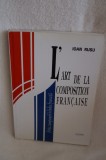 L'art de la composition francaise &ndash; Arta compunerii in limba franceza &ndash; Ioan Rusu (Editura Scripta, 1998)
