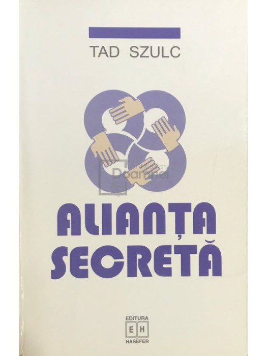 Tad Szulc - Alianta secreta (Editia: 2002)