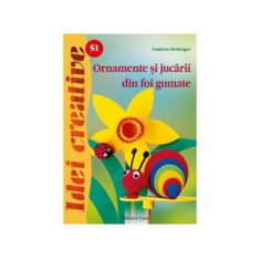 Idei creative 51 - Ornamente si jucarii din foi gumate