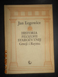 Jan Legowicz - Historia filosofii starozytnej (1973, cu dedicatie si autograf)