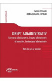 Drept administrativ: Contracte administrative. Dreptul administrativ al bunurilor. Contenciosul administrativ - Ovidiu Podaru, Maria-Mihaela Lupoian