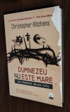 Christopher Hitchens - Dumnezeu nu este mare
