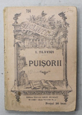 PUISORII de IOAN SLAVICI , CCA. 1900 foto