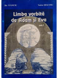 Ilie Stanciu - Limba vorbita de Adam si Eva, vol. 1 (editia 1996)