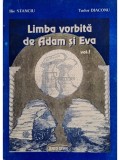 Ilie Stanciu - Limba vorbita de Adam si Eva, vol. 1 (Editia: 1996)