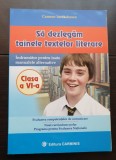 Să dezlegăm tainele textelor literare. Clasa a VI-a. &Icirc;ndrumător pentru toate manualele alternative - Carmen Iordăchescu