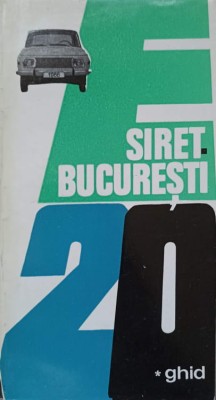 SIRET BUCURESTI. GHID-NICOLAE DOCSANESCU-237032 foto