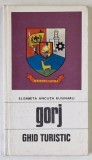 GORJ , GHID TURISTIC de ELISABETA ANCUTA RUSINARU , 1973