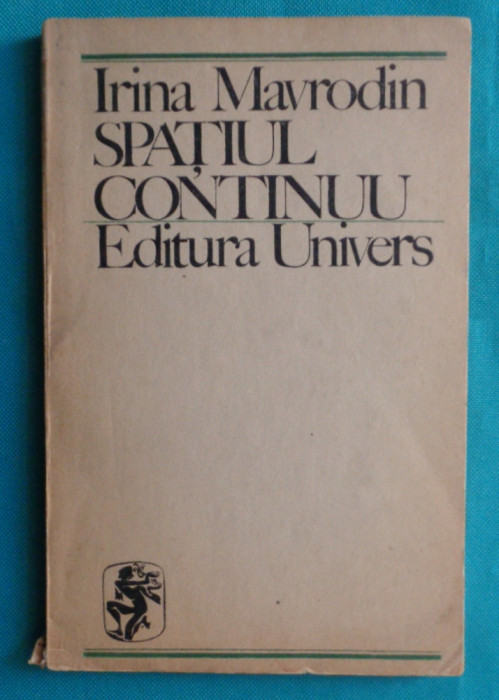 Irina Mavrodin &ndash; Spatiul continuu ( prima editie )
