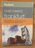 Ghid turistic Fodor's - Frankfurt