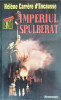 Imperiul Spulberat: Revolta Natiunilor in URSS - Helene Carrere D&#039; Encausse, Politica, Editura Remember, 1993