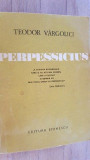 Perpessicius- Teodor Vargolici