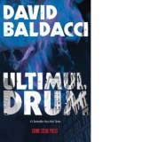 Ultimul drum. Al doilea volum al seriei Amos Decker - David Baldacci, Oana Stanescu