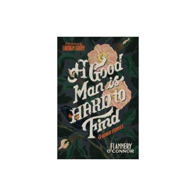 A Good Man Is Hard to Find and Other Stories foto