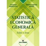 Statistica economica generala. Editia a doua - Constantin Anghelache, Madalina Gabriela Anghel