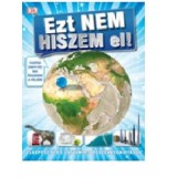 Ezt nem hiszem el! - Hihetetlen &eacute;s l&aacute;tv&aacute;nyos &ouml;sszehasonl&iacute;t&aacute;sok