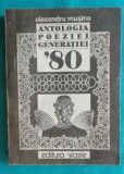 Alexandru Musina &ndash; Antologia poeziei generatiei 80 ( prima editie )