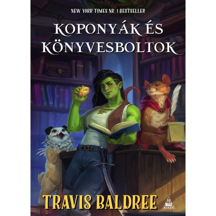Kopony&aacute;k &eacute;s k&ouml;nyvesboltok - Travis Baldree