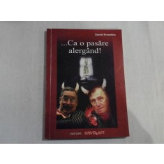 ... CA O PASARE ALERGAND! - Daniel ERNESTINA