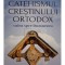 Irineu Mihalcescu - Catehismul crestinului ortodox - Calea spre Dumnezeu (Editia: 2023)