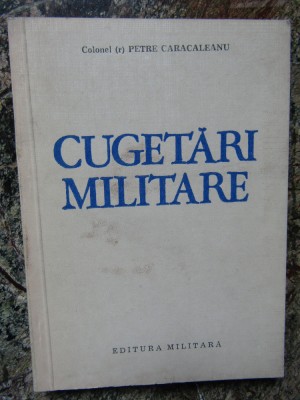 CUGETARI MILITARE-PETRE CARACALEANU foto