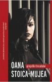 Greselile trecutului - Oana Stoica-Mujea