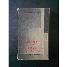 Ion Constantinescu - Introducere in literatura clasica