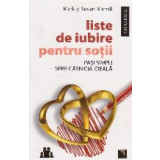 Liste de iubire pentru sotii. Pasi simpli spre casnicia ideala