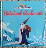Batranul Rinkrank - Maria Cecilia Cavallone// ilustratii Chiara Nocentini