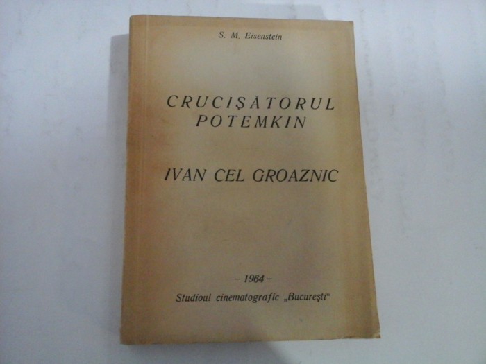 CRUCISATORUL POTEMKIN - IVAN CEL GROAZNIC - S. M. EISENSTEIN