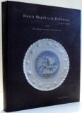 DUTCH MAJOLICA &amp; DELFTWARE 1550-1700 de FRITS T. SCHOLTEN , 1993