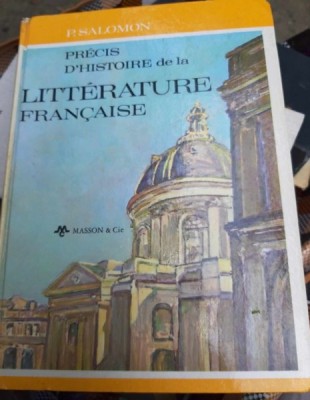 Pierre Salomon - Precis D&amp;#039;Histoire de la Litterature Francaise foto