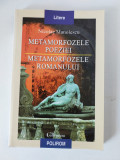 METAMORFOZELE POEZIEI. METAMORFOZELE ROMANULUI-NICOLAE MANOLESCU, Polirom