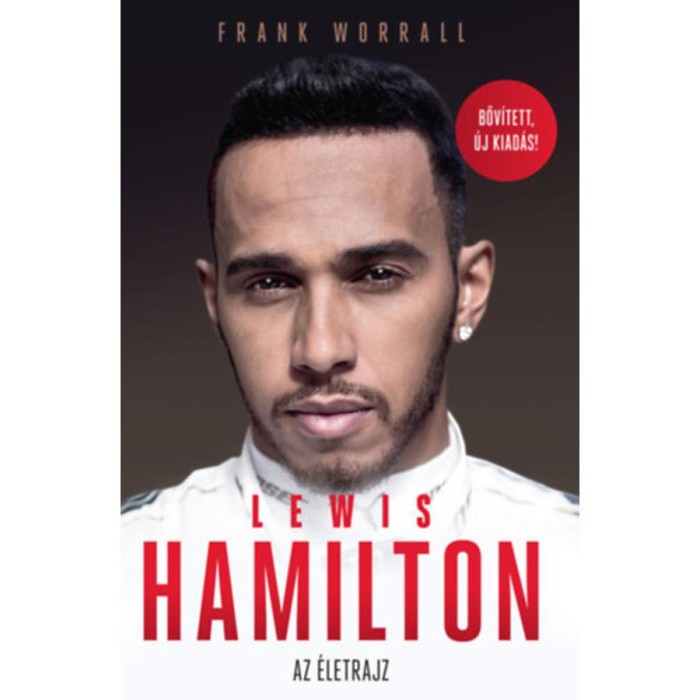 Lewis Hamilton - Bőv&iacute;tett, &uacute;j kiad&aacute;s - Frank Worrall
