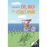 Evi, Nick &eacute;s a csib&eacute;s ny&aacute;r - Anna Woltz