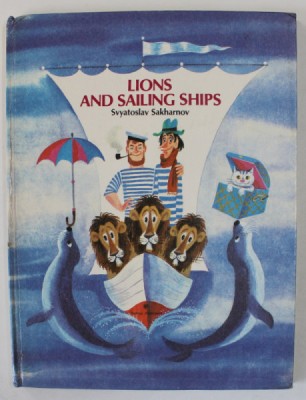 LIONS AND SAILING SHIP by SVYATOSLAV SAKHARNOV , illustrations by MIKHAIL BELOMLINSKY , 1989 foto