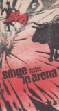 Singe in arena