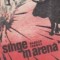 Singe in arena