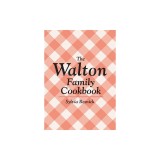 The Walton Family Cookbook