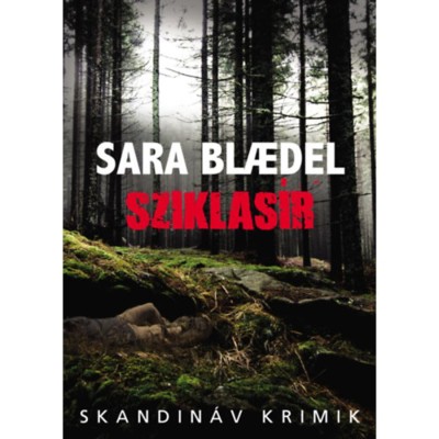 Sziklas&amp;iacute;r - Sara Blaedel foto