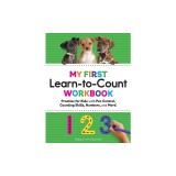 My First Learn-To-Count Workbook: Practice for Kids with Pen Control, Counting Skills, Numbers, and More!