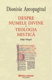 Despre numele divine. Teologia mistica