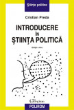 Introducere in stiinta politica &ndash; Cristian Preda