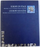 EUROPE ON STAGE 1988 - 2000 : 12 YEARS OF EUROPEAN THEATRE CONVENTION (EDITIE BILINGVA ENGL. - FRANCEZA ), editor PATRICIA CANELLIS , 2000