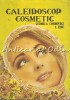 Caleidoscop Cosmetic - Ludmila Cosmovici, L. Zisu (1988) Carte Medicina alternativa, Bucuresti, 333 pagini